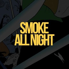 Smoke All Night - http://SanchoBeatz.com