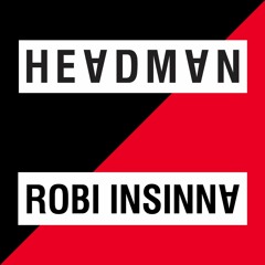 HEADMAN/ROBI INSINNA releases Vinyl and Digital