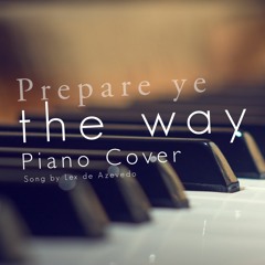 Prepare Ye The Way - Piano Cover - From Animated Bible Stories