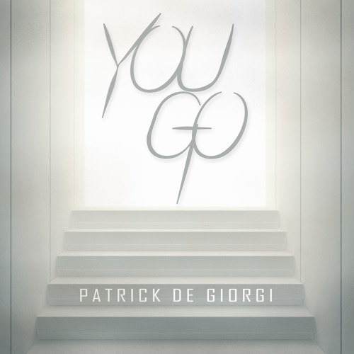 Stream Patrick De Giorgi You Go Radio Edit By Andorfine Records