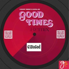 Good Times DaGod Remix