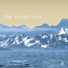 The Silent Love - Unloved