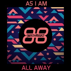 As I Am - All Away (Warehouse Mix)