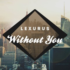 Without You [Free Download]