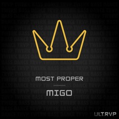 Most Proper - Migo ⦗Ultimate Trvp exclusive⦘