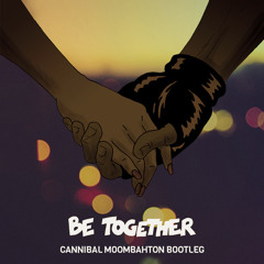 Major Lazer - Be Together (Cannibal Moombahton Bootleg)*Buy to Download*