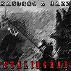 Last Wander & BAZZ - Stalingrad (Original Mix)SUPPORTED BY: KEVU [BUY = FREE DL]