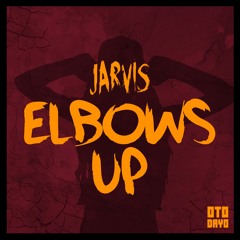 Jarvis - Elbows Up