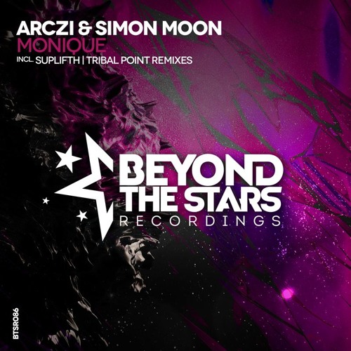 ARCZI & Simon Moon - Monique (Original Mix) [OUT NOW]