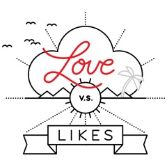 Love vs Likes