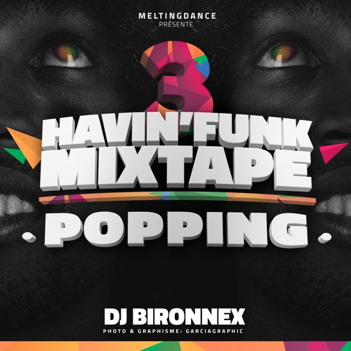 HAVIN'FUNK POPPING MIXTAPE PREVIEW( Released on my bandcamp & Separated Tracks )