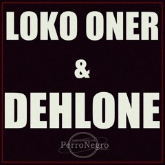 Dehlone & Loko Oner  | Hasta - Pronto (Prod. Dehlone)