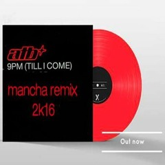 ATB-Till I Come(MANCHA 2k16 Remix)