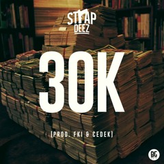 Strap Deez - 30K (Prod. By CEDEK & FKi)