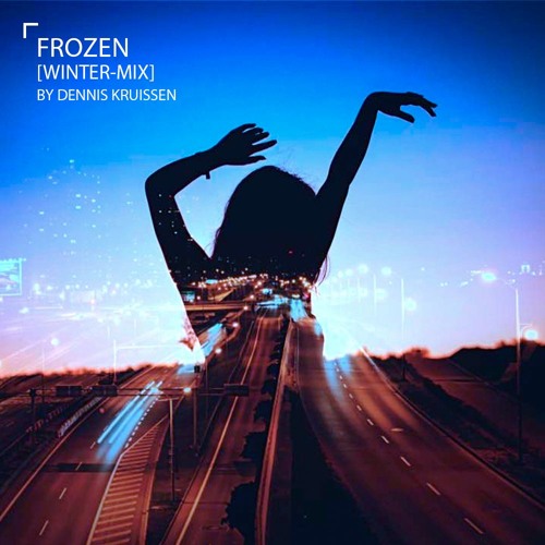 "Frozen" // [Winter-Mix] By Dennis Kruissen - 12/2015