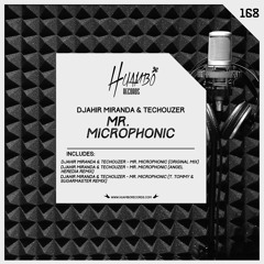 Djahir Miranda & TecHouzer - Mr. Microphonic (Original Mix)(Preview)