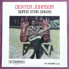 Dexter Johnson & Le Super Star de Dakar  - Para Que Bueno