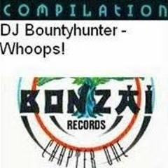 DJ Bountyhunter - Whoops!