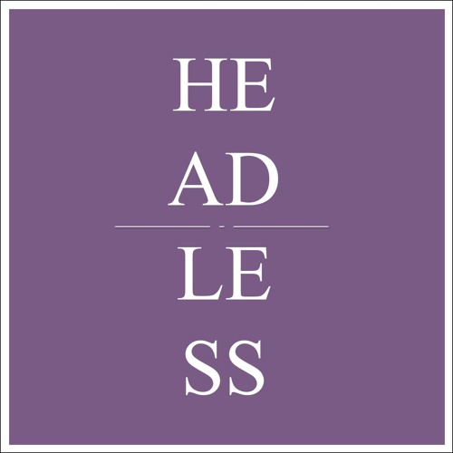 HeadLess.