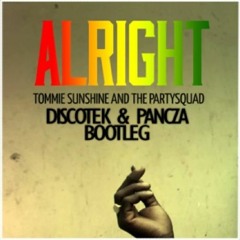 Tommie Sunshine & The Partysquad - Alright (DISCOTEK & PANCZA Bootleg) [FREE DOWNLOAD]