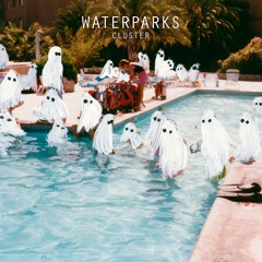 Waterparks - No Capes