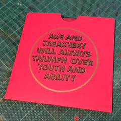 AGE AND TREACHERY WILL ALWAYS TRIUMPH OVER YOUTH AND ABILITY