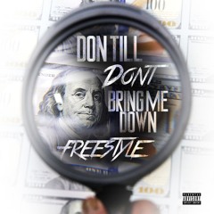 Don Till - Don't Bring Me Down Freestyle