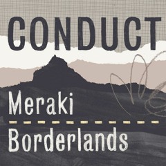 Conduct - Meraki (out now on BMTM)