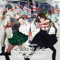 Gatchaman Crowds Insight - ED   - Ending By ANGRY FROG REBIRTH