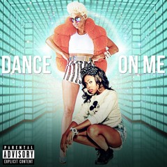 Dance On Me ft. Tink