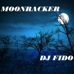 MOONRACKER   created by  DJ FIDO