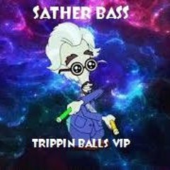 Trippin Balls VIP