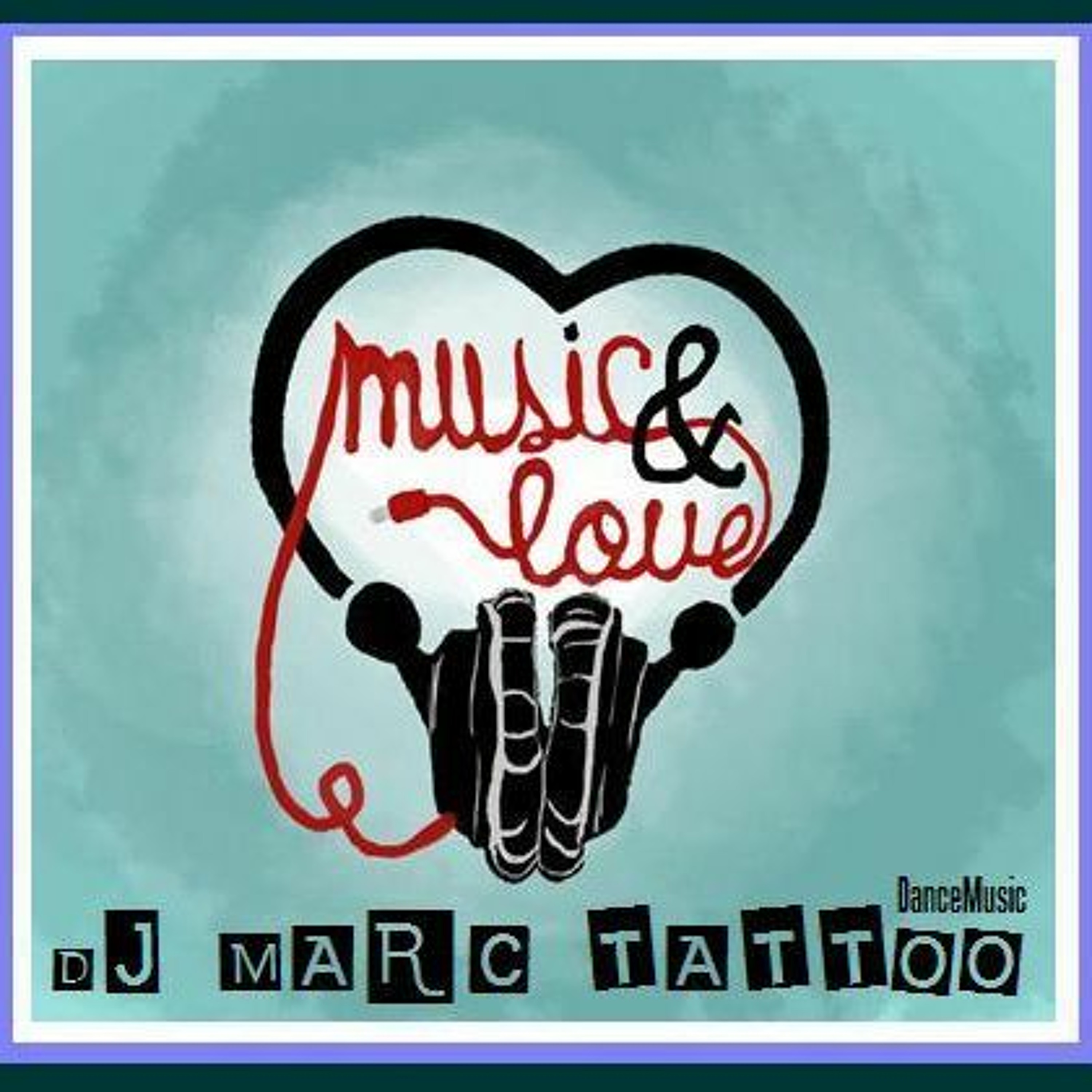 DJ Marc Tattoo - Music & Love (DanceMusic) episode artwork