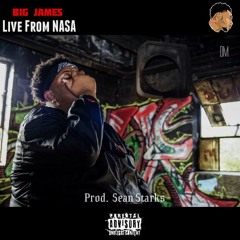 Big James- Live From NASA(Hosted by Ladies Love Launy)