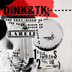Dink & TK - The Foxy/Disco EP