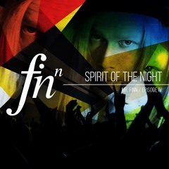 Spirit of the Night / Episode IV