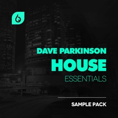 Dave Parkinson House Essentials (Demo 2)