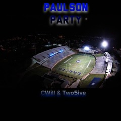 GSU Anthem #PaulsonParty - CWiLL & Two5ive