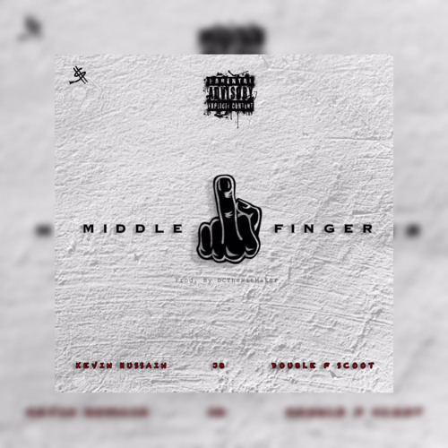 Middle Finger - Jb x DoubleF Scoot x Kevin Whosane
