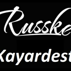 Kayardest DJ Russke Remake