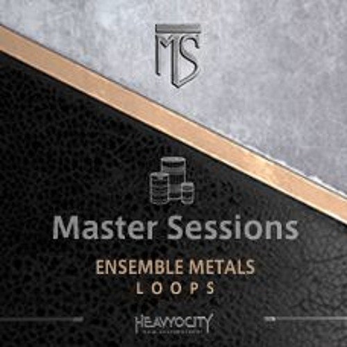MASTER SESSIONS : ENSEMBLE METALS LOOPS