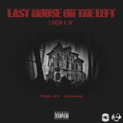 SC X Vatio - Last House On The Left