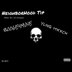 YUNG MXXCH x B00GEYMVNE - Neighborhood Tip