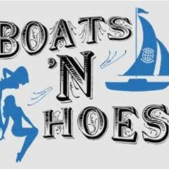BOATS AND HOES