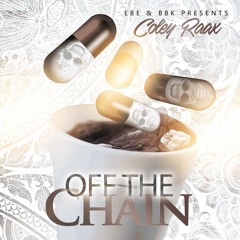 Coley Raax - Off The Chain