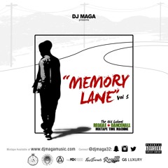 Memory Lane Vol 1 (Old School Dancehall Reggae Mix)