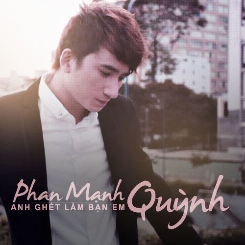 [HPBD ™DJ.Vanessa™ ] Phan Mạnh Quỳnh - Anh Ghét Làm Bạn Em - DJ Ánh Chẫu Remix