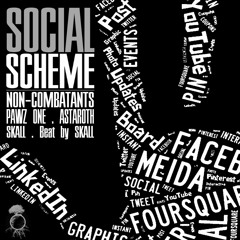 Non-Combatants - "Social Scheme" Ft. Pawz One, Astaroth, Skall