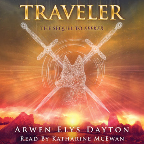 Traveler by Arwen Elys Dayton, read by Katharine McEwan
