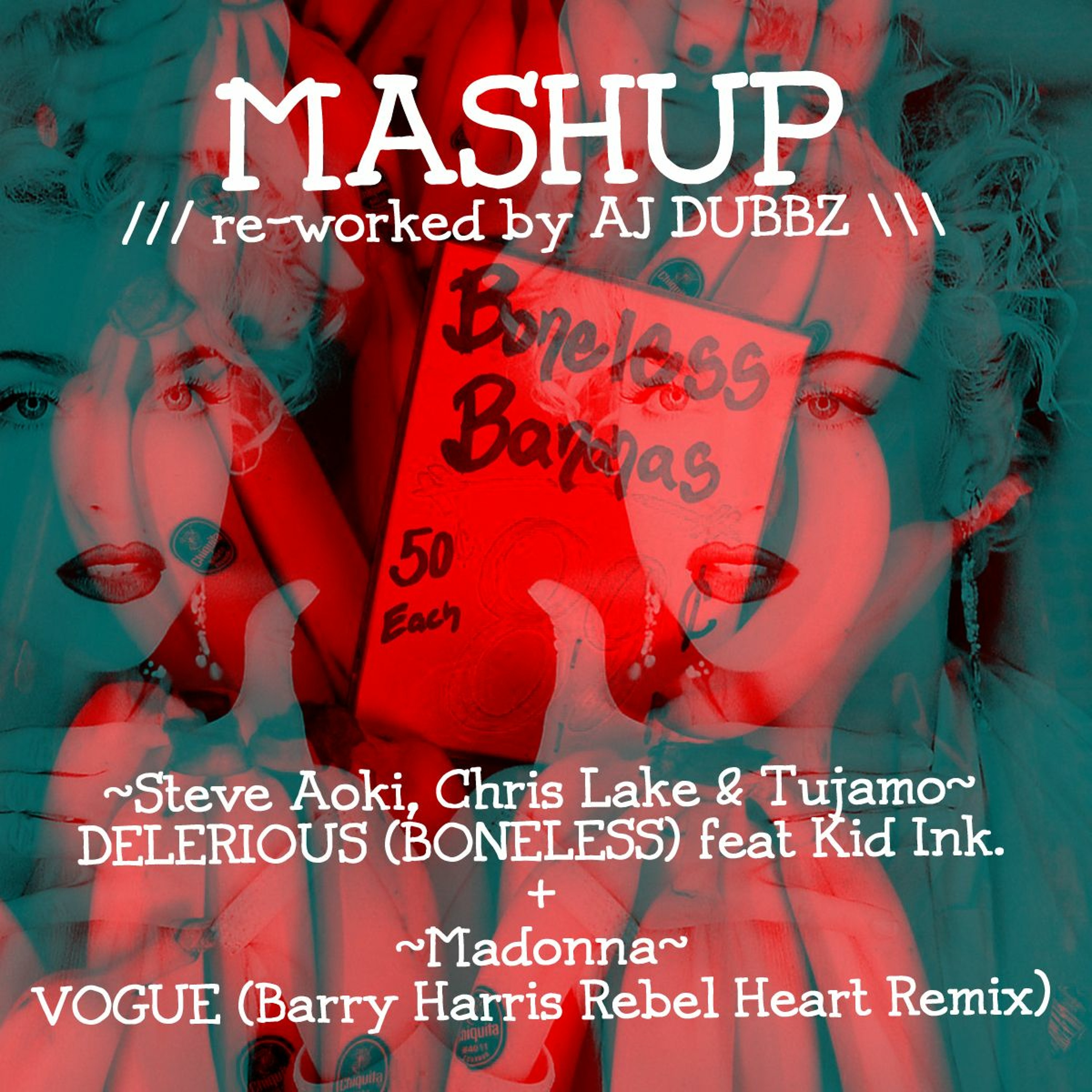 Steve Aoki - Delirious(Boneless) + Madonna - Vogue(Barry Harris Rebel Heart Rmx) [AJ Dubbz REwork] episode artwork